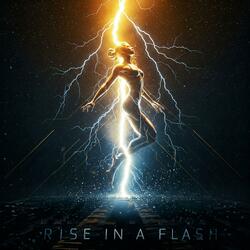 Rise in a Flash