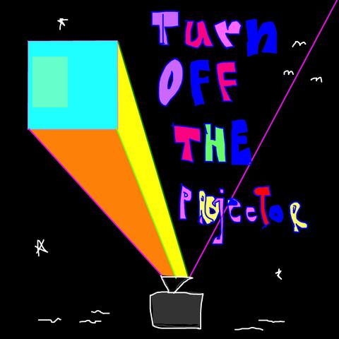 Turn Off the Projector