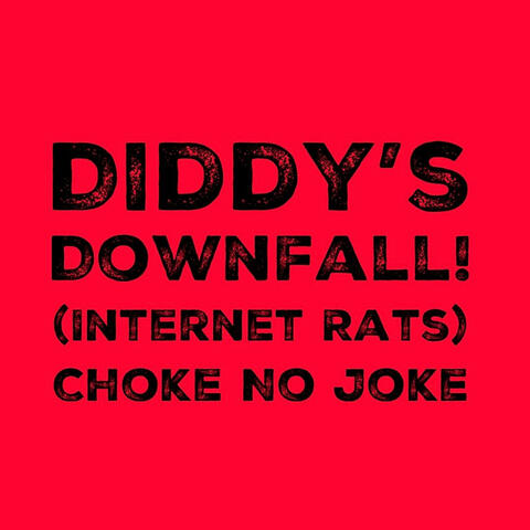 Diddy's Downfall (Internet Rats)