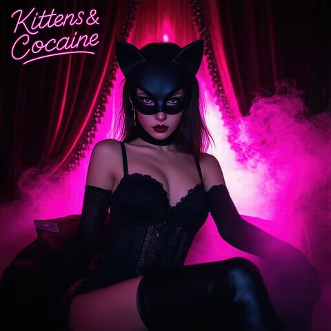 Kittens & Cocaine