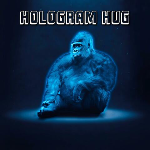 Hologram Hug