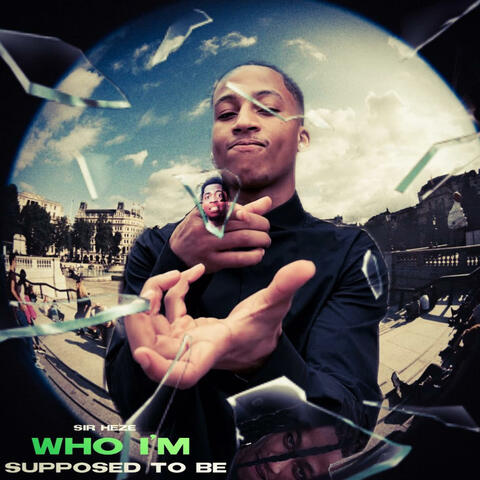 Who I'm Supposed To Be