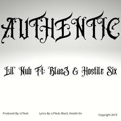 Authentic (feat. Blaz3 & Hostile Six)