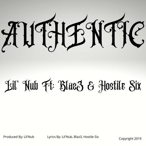 Authentic (feat. Blaz3 & Hostile Six)