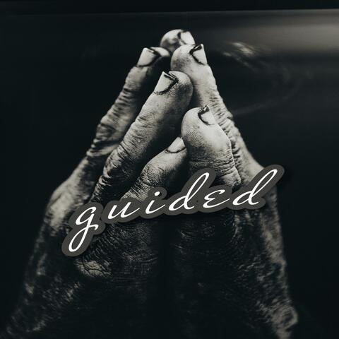 guided (thru the light)