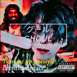 Turn me up freestyle