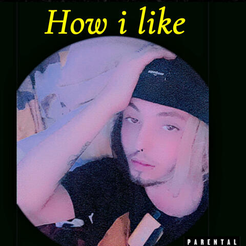 How i like