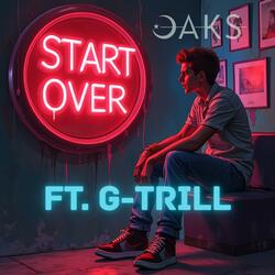 Start Over (feat. G-Trill)