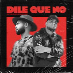 Dile Que No (feat. Yank Abreu)