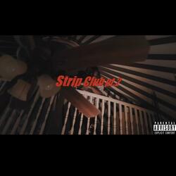 Strip Club, Pt. 2