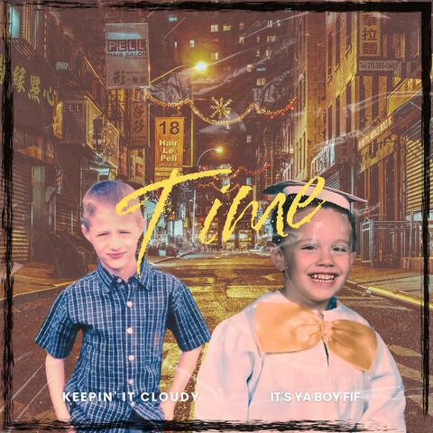 Time (feat. It's Ya Boy FiF)