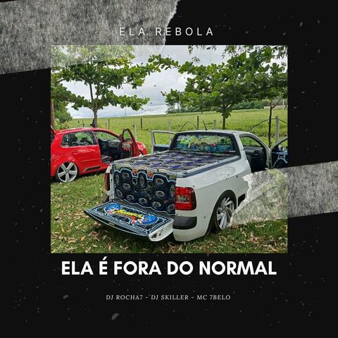 ELA É FORA DO NORMAL (feat. DJ Skiller) [ELETROFUNK]