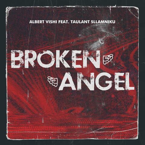 Broken Angel (feat. Taulant Sllamniku)