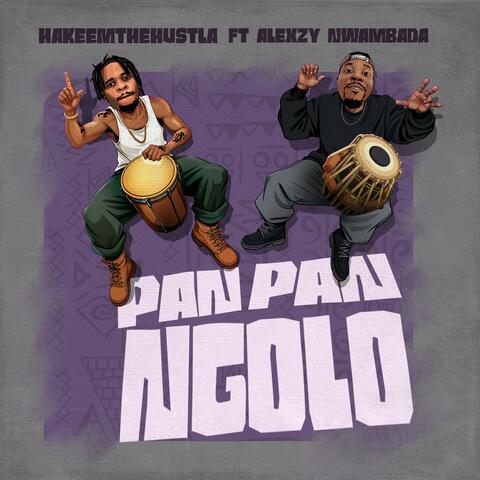 Pan Pan Ngolo (feat. Alexzy Nwambada)