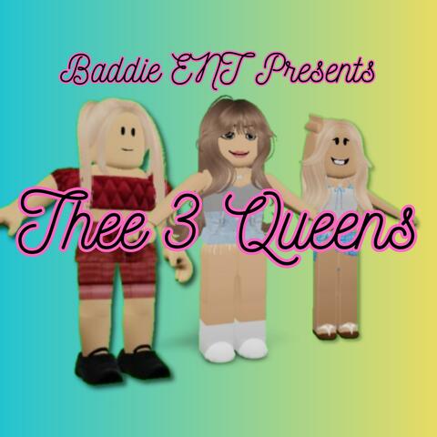 THEE 3 QUEENS