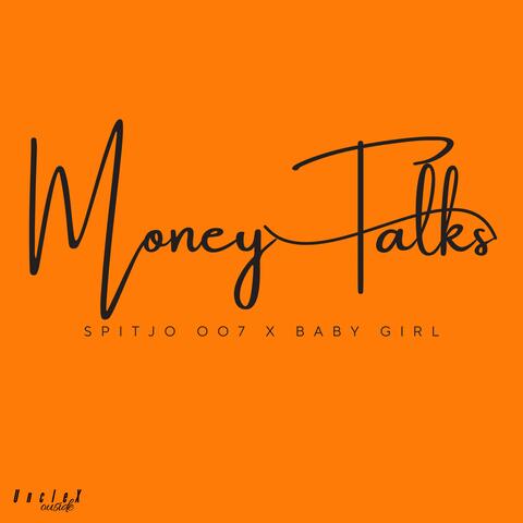 Money Talks (feat. Baby Girl)