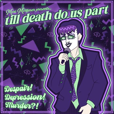 Till Death Do Us Part