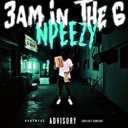 3AM In The 6