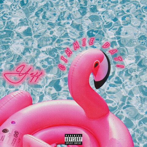 Gimmie Dat