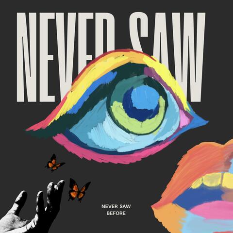 Never Saw Before