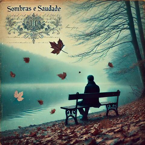 Sombras e Saudade
