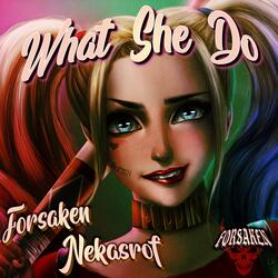 What She Do