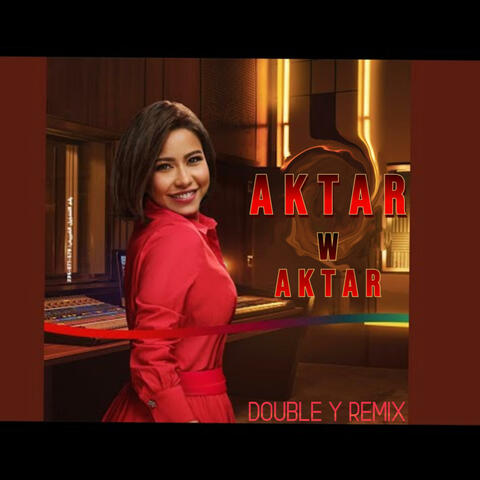 sherine - aktar w aktar - شرين - اكتر و اكتر (Double Y Remix)