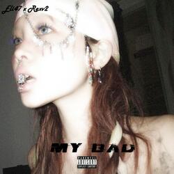 MY BAD (feat. Rexv2)
