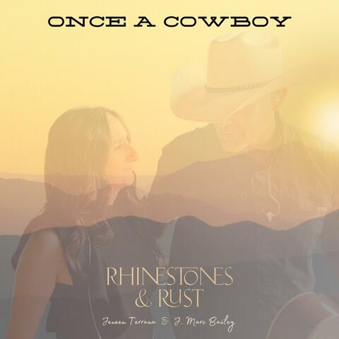 Once A Cowboy (feat. Jeneen Terrana & J. Marc Bailey)