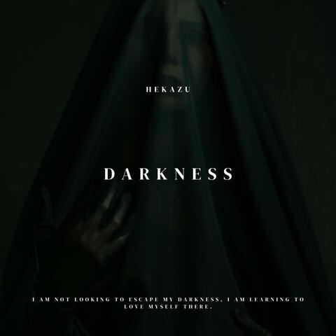 Darkness