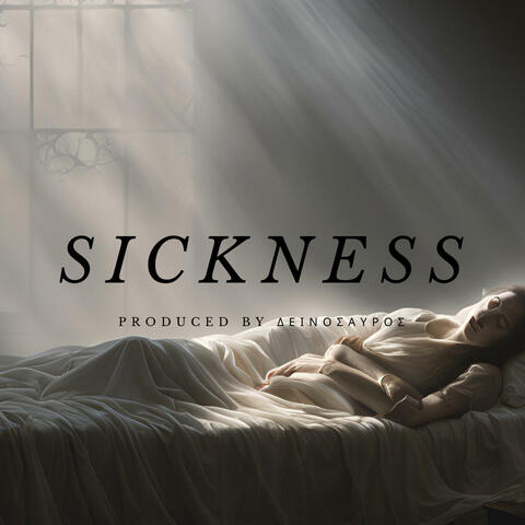 Sickness