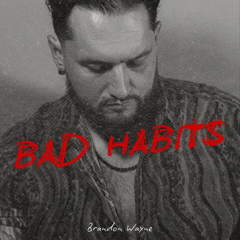 Bad Habits