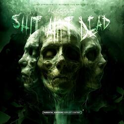 Shit Ain't Dead