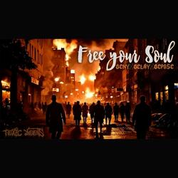 Free your soul