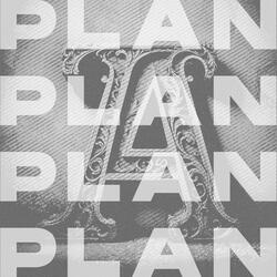 PLAN A