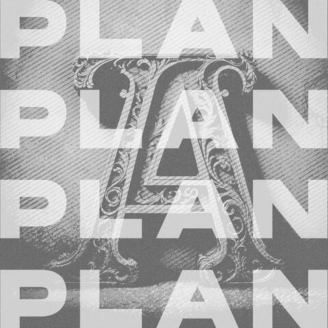 PLAN A