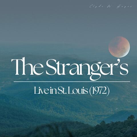 The Strangers Live in St. Louis (1972)