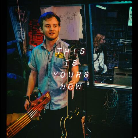 This Is Yours Now