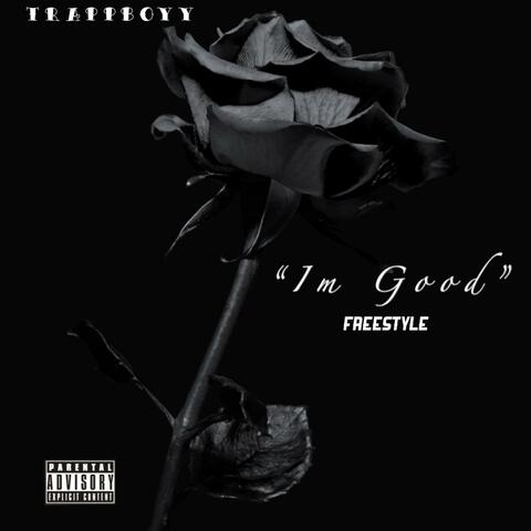 "Im Good" Freestyle