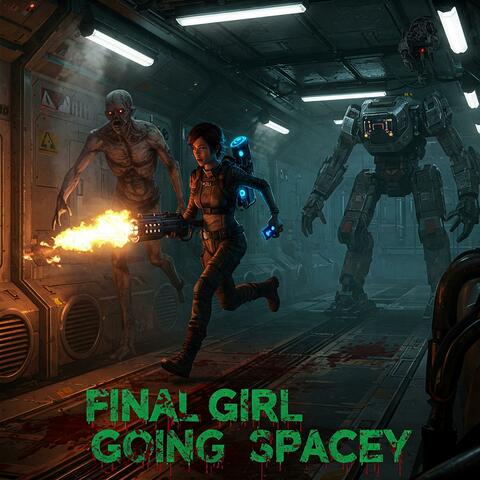 Final Girl Going Spacey