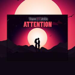 ATTENTION (feat. Arrkin)