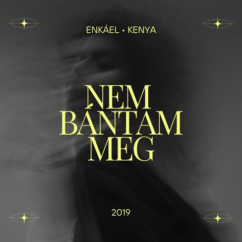 Nem bántam meg (feat. Kenya)