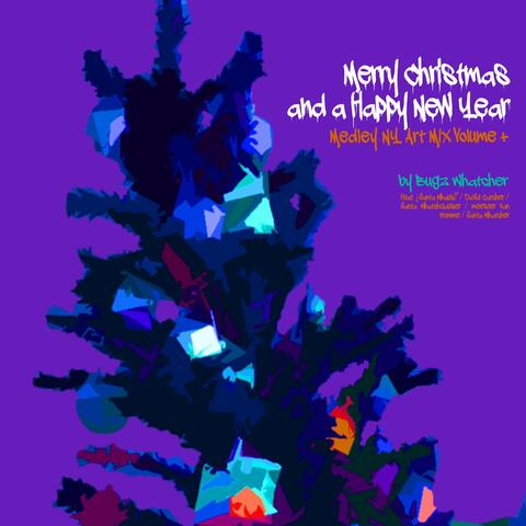 Merry Christmas and A Happy New Year Medley NY Art Mix (Volume Plus)