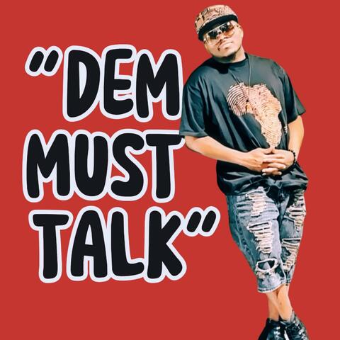Dem Must Talk