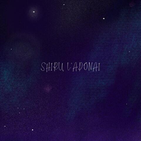 Shiru L'Adonai