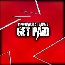 Get Paid (feat. Calvi B)