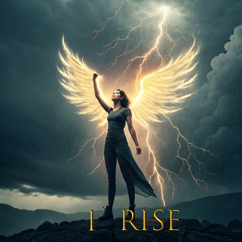 I Rise