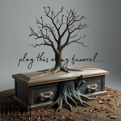 play this at my funeral