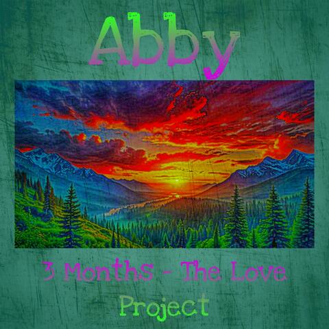 3 Months - The Love Project