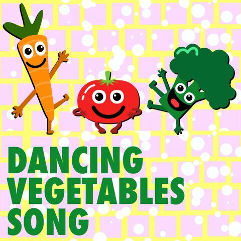 Dancing Vegetables Song